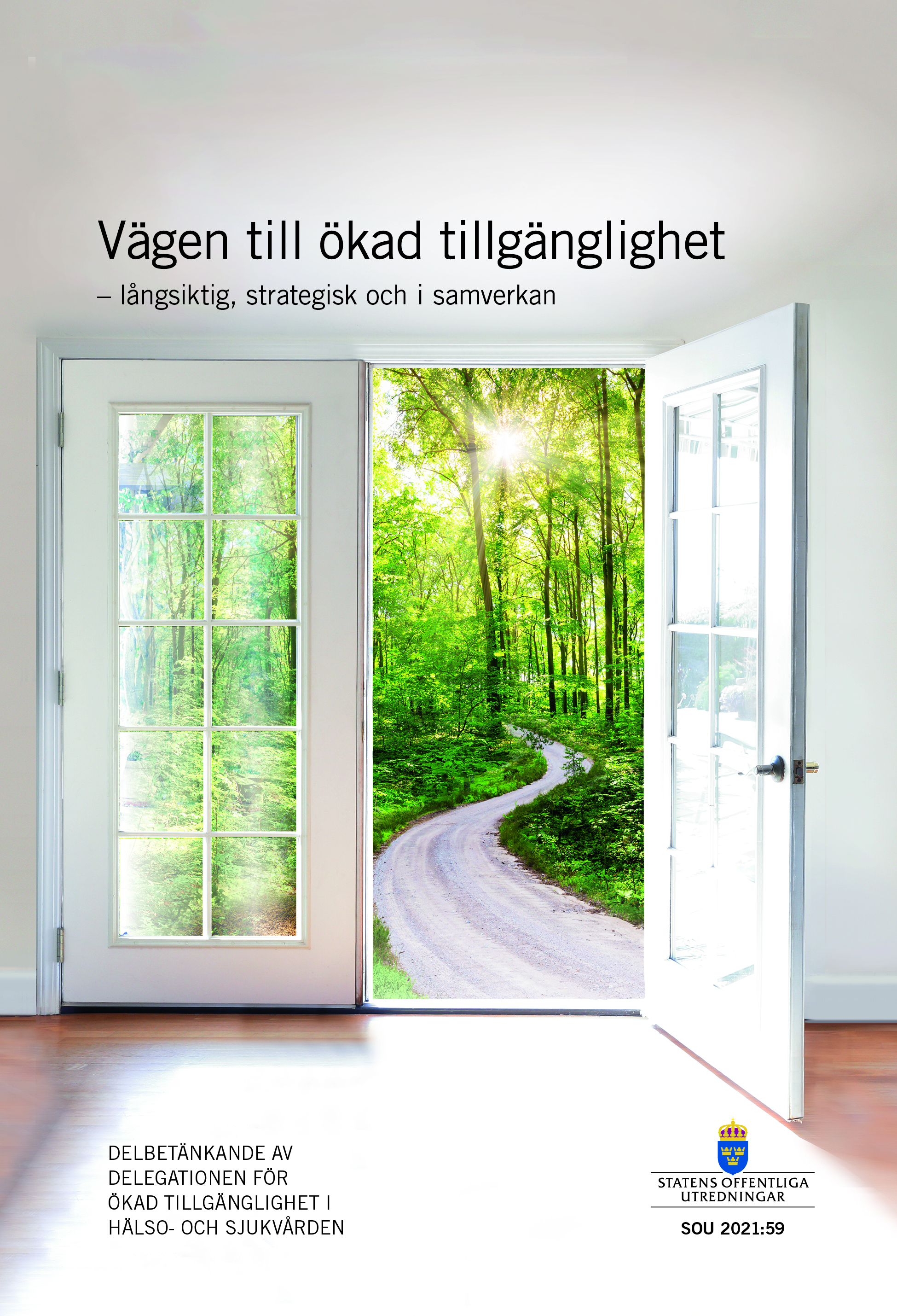 En dörr öppnas mot en väg som leder mot ljuset