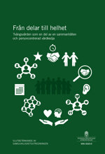 Texten Från delar till helhet – Tvångsvården som en del av en sammanhållen och personcentrerad vårdkedja på en grön bakgrund