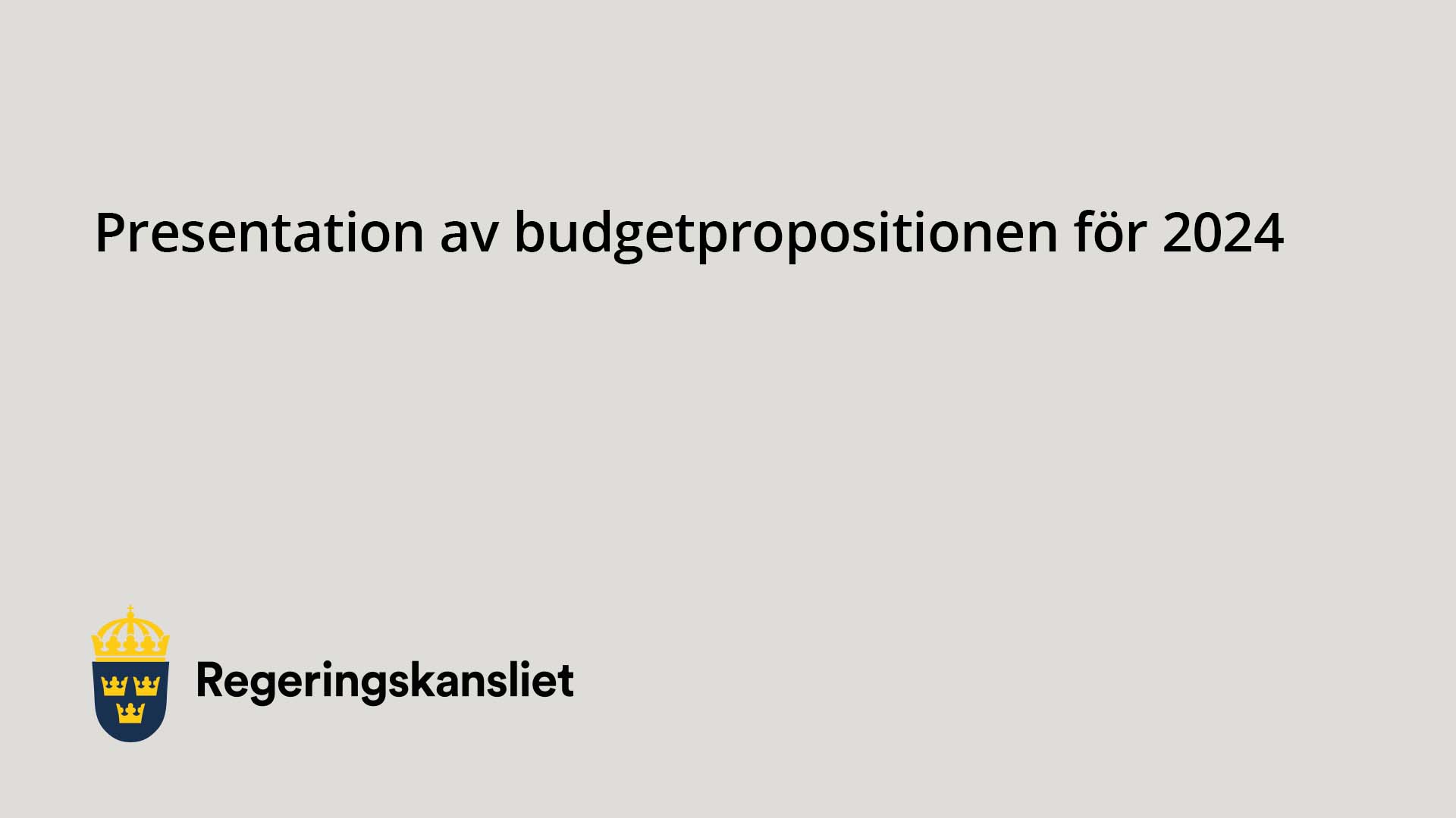 Regeringen överlämnar Budgetpropositionen För 2024 - Regeringen.se